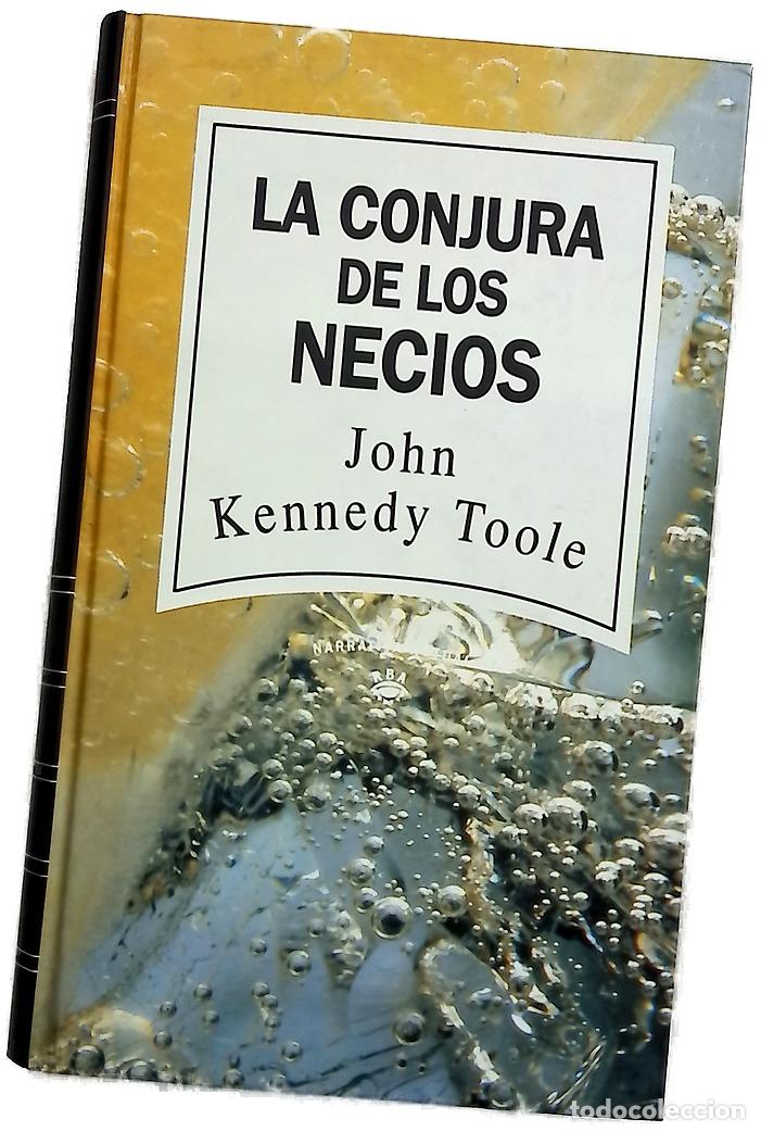 Libros: La conjura de los necios - Toole, John Kennedy; &Aacute;lvarez Fl&oacute;rez, Jos&eacute; Manuel; P&eacute;rez, &Aacute;ngela