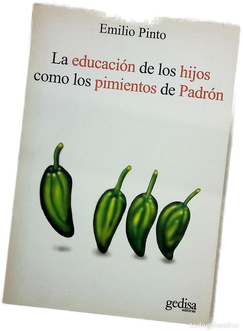 Livres: La educaci&oacute;n de los hijos como los pimientos de Padr&oacute;n