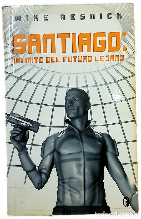 Libros: Santiago un mito del futuro lejano
