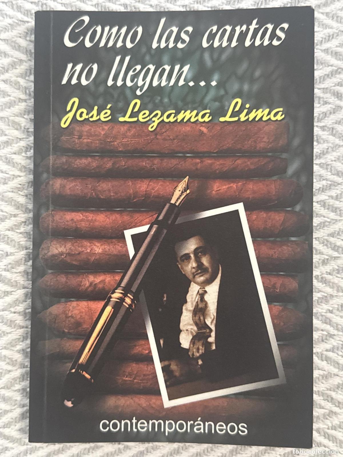 Libros: Como las cartas no llegan... - Jos&eacute; Lezama Lima