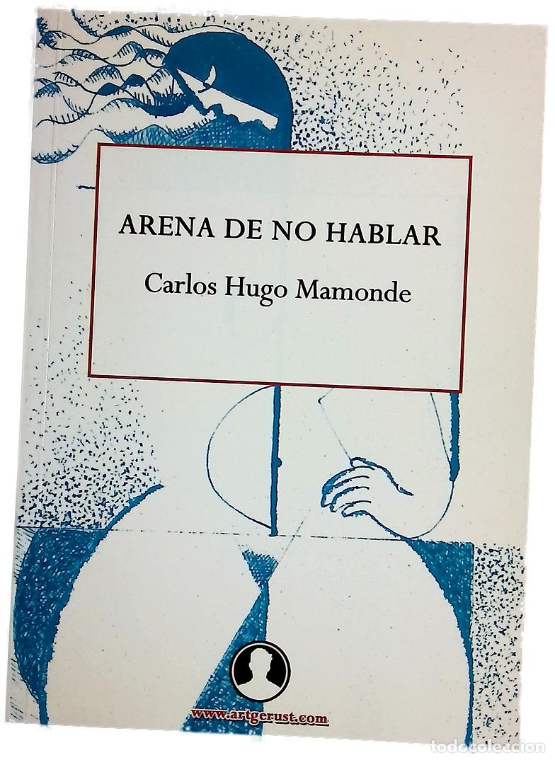 Libros: Arena de no hablar - Mamonde, Carlos H.