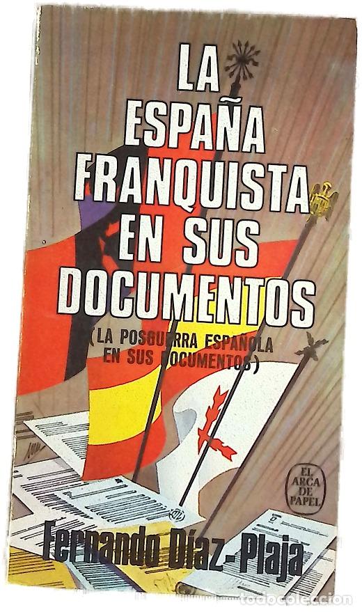 Livros em segunda m&atilde;o: La Espa&ntilde;a franquista en sus documentos (La posguerra espa&ntilde;ola en sus documentos)