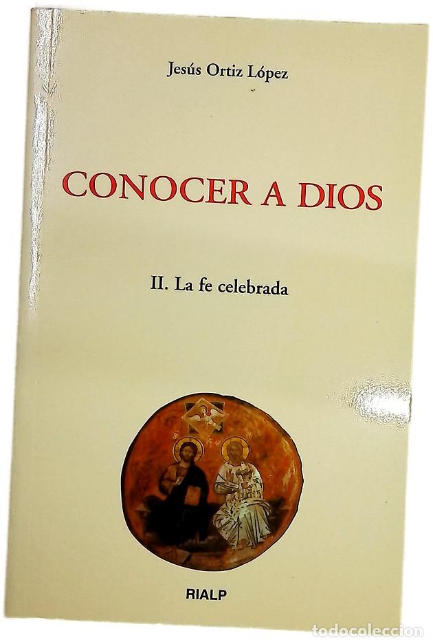 books: Conocer a Dios. II. La fe celebrada