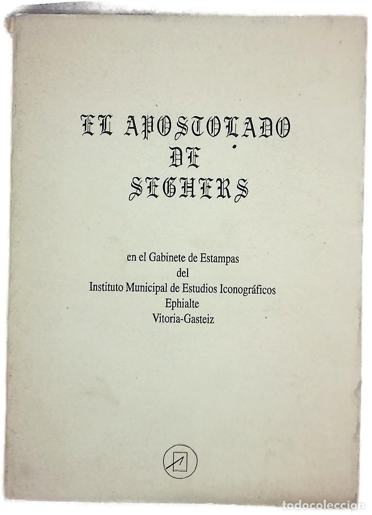books: El apostolado de Seghers en el Gabinete de Estampas del Instituto Municipal de Estudios Iconogr&aacute;f...