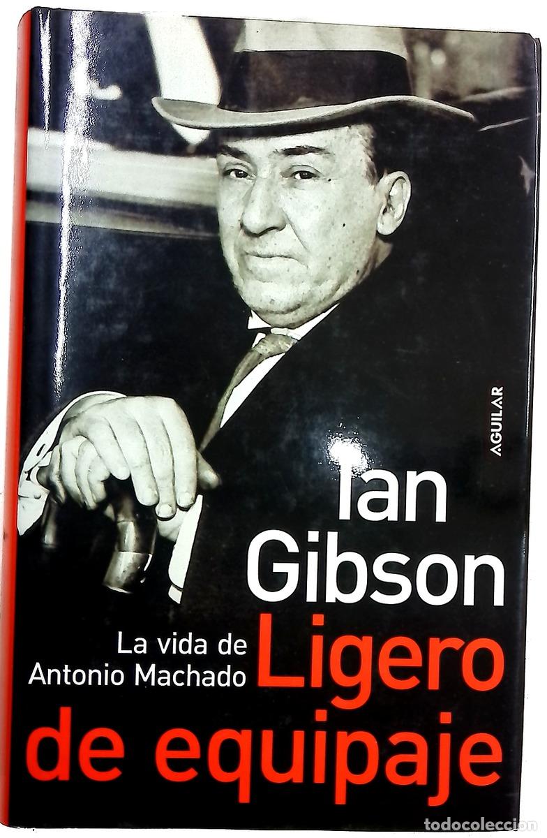 Libros: Ligero de equipaje la vida de Antonio Machado - Foto 1