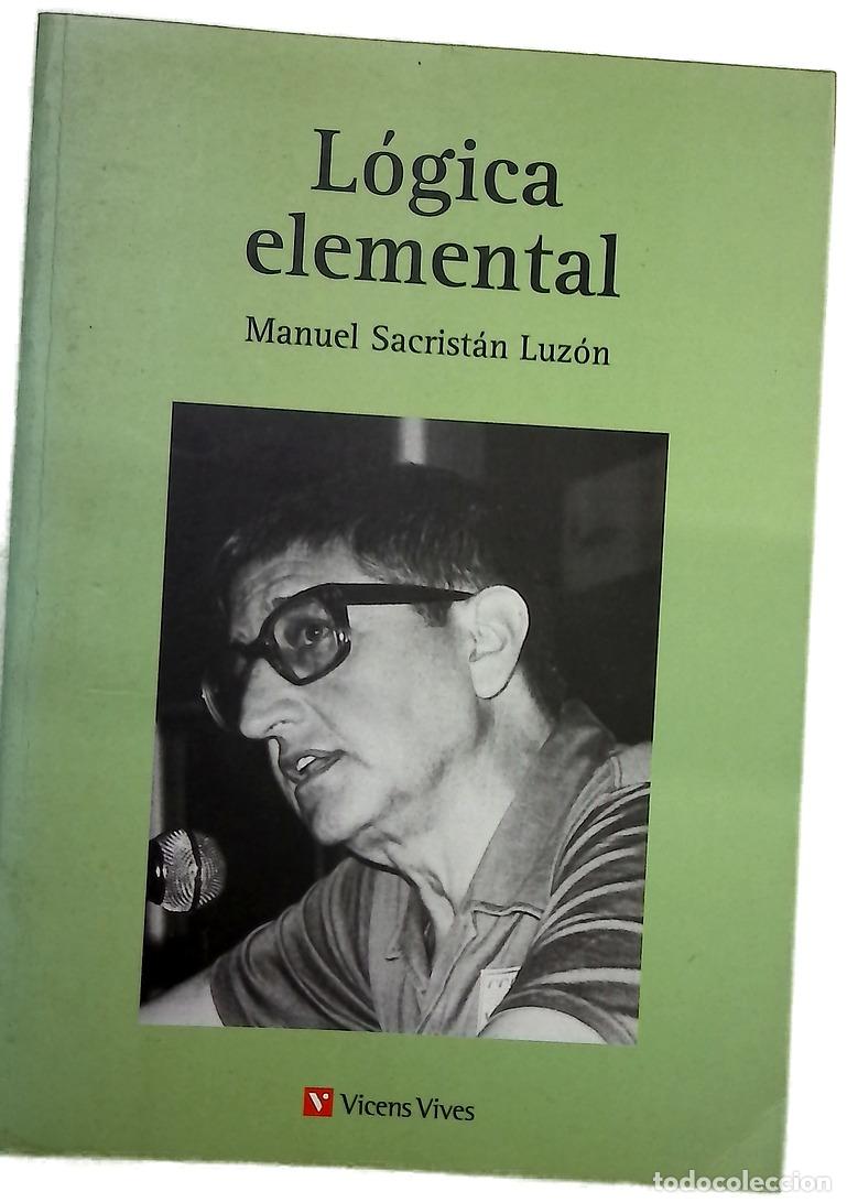 Libri di seconda mano: L&oacute;gica elemental - Sacrist&aacute;n, Manuel