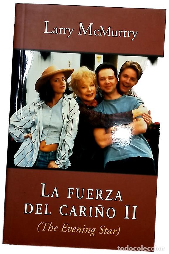 Libros: La fuerza del cari&ntilde;o II - McMurtry, Larry
