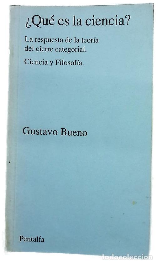 Libros: &iquest;Qu&eacute; es la ciencia? - Gustavo Bueno