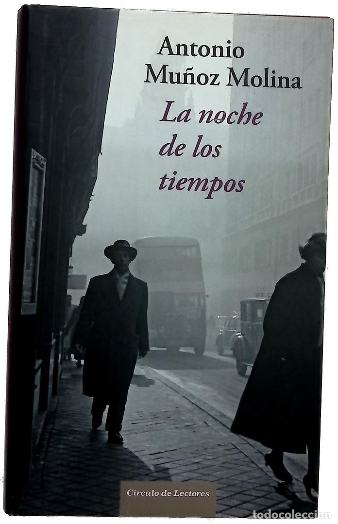 Libros: La noche de los tiempos - Mu&ntilde;oz Molina, Antonio