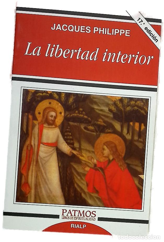 Libros: La libertad interior la fuerza de la fe, de la esperanza y del amor