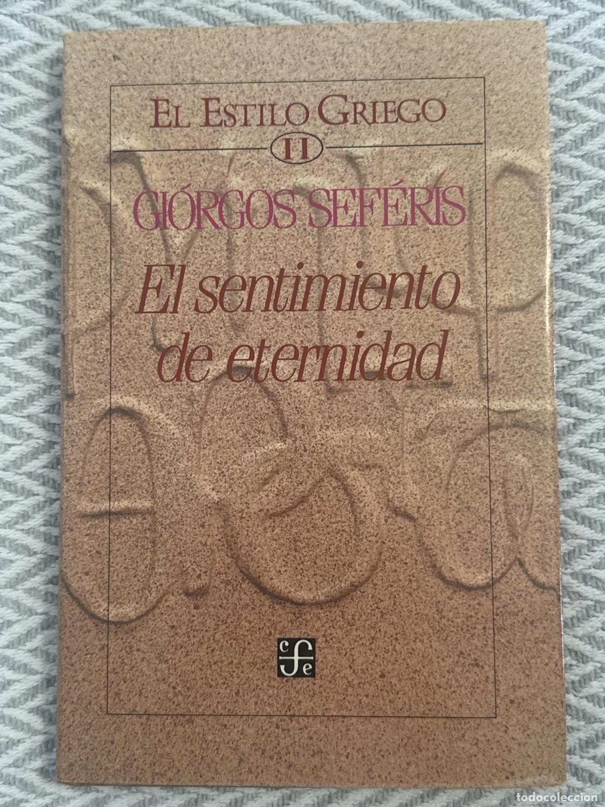 Libros: El estilo griego II. El sentimiento de eternidad - Gi&oacute;rgos Sef&eacute;ris