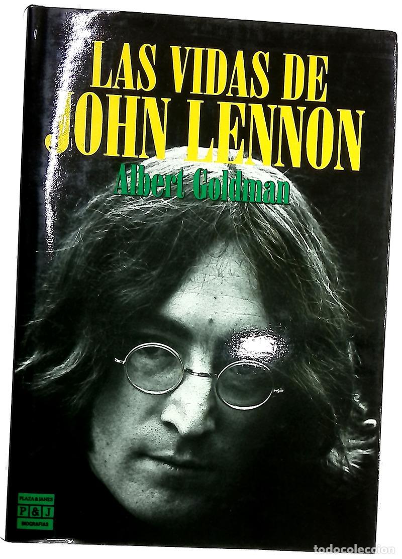 Libros: Las vidas de John Lennon - Goldman, Albert; V&aacute;zquez, Rosal&iacute;a