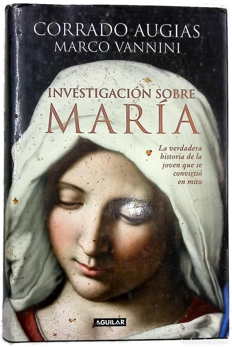 Libros: Investigaci&oacute;n sobre Mar&iacute;a : la verdadera historia de la joven que se convirti&oacute; en mito