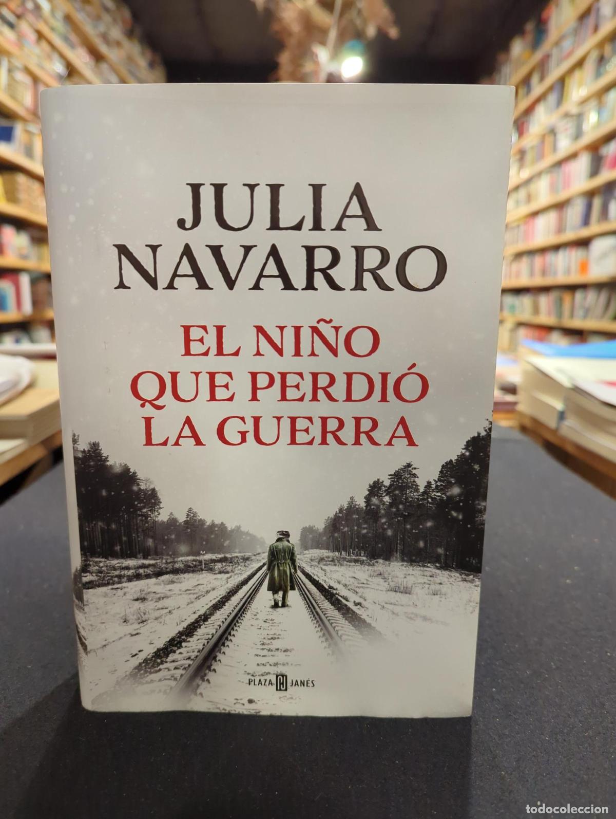 El ni&ntilde;o que perdi&oacute; la guerra - Julia Navarro