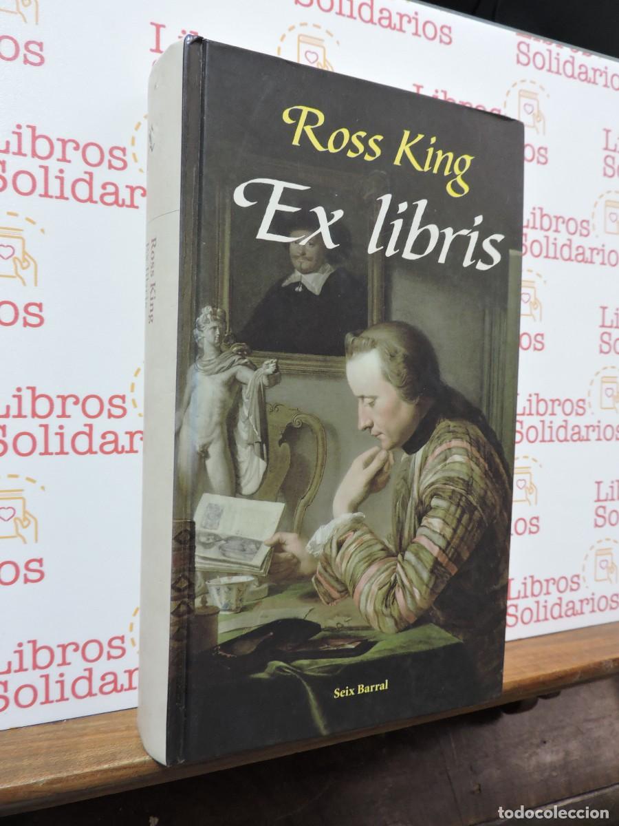 Libros: Ex libris. KING, Ross. Ed. Seix Barral. Madrid, 2002 - Foto 1