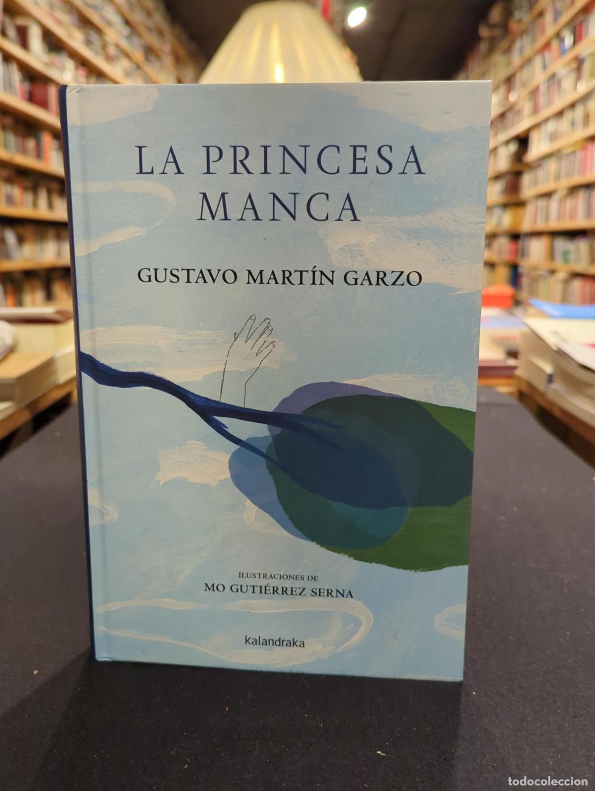 Libros: La princesa manca - Gustavo Mart&iacute;n Garzo