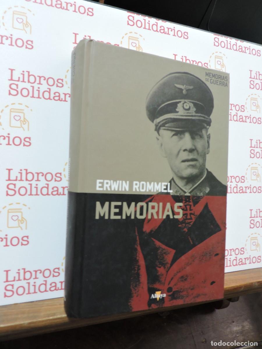 Libros: Memorias. ROMMEL, Erwin. Ed. Altaya. Barcelona, 2008
