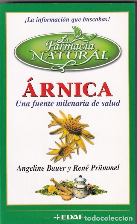 Libros: &Aacute;rnica Una fuente milenaria de salud - Angeline Bauer y Ren&eacute; Pr&uuml;mmel