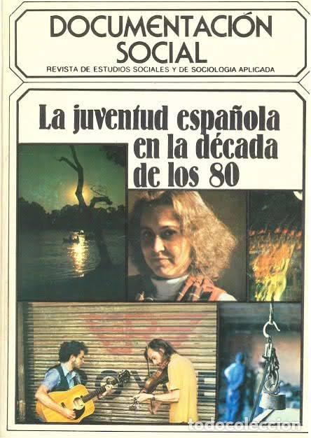 Libros: LA JUVENTUD ESPA&Ntilde;OLA EN LA D&Eacute;CADA DE LOS 80