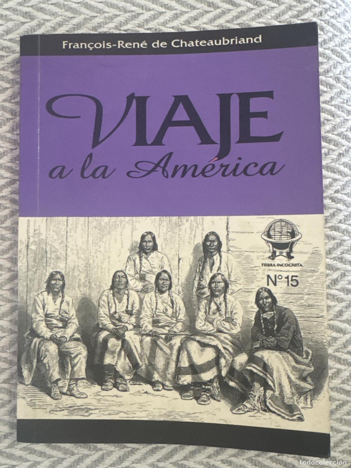 Libros: Viaje a Am&eacute;rica. N&ordm; 15 - Fran&ccedil;ois-Ren&eacute; de Chateaubriand