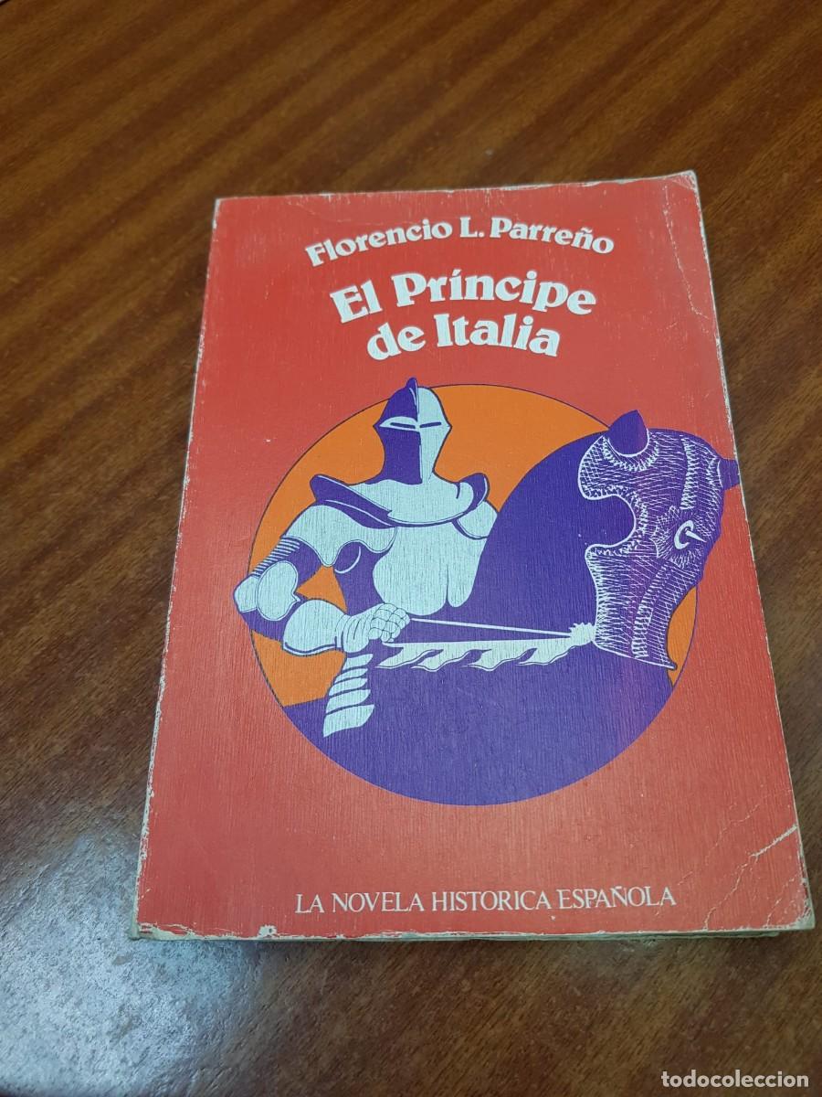 Libros: EL PRINCIPE DE ITALIA-FLORENCIO L.PARRE&Ntilde;O