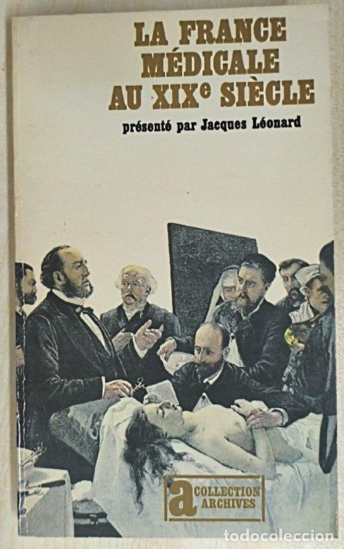 Libros: La France Medicale au XIX Siecle