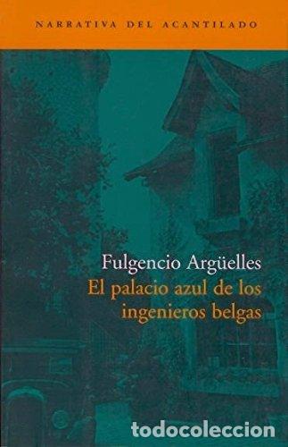 Libros: El Palacio Azul De Los Ingenieros Belgas - Foto 1