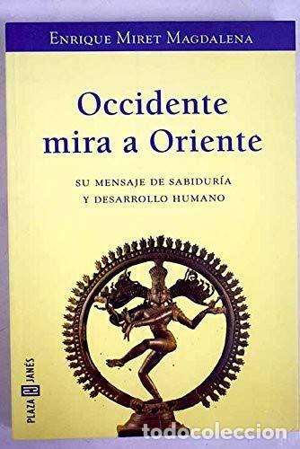 Libros: Occidente mira a Oriente. Su mensaje de sabidur&iacute;a y desarrollo humano.