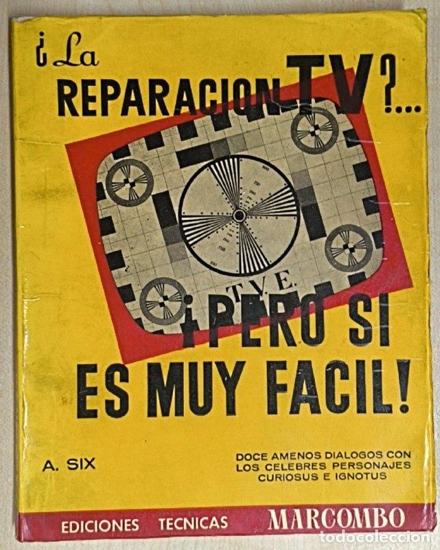 Libros: La reparacion TV. Pero si es muy facil