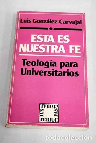 Libros: Esta es nuestra fe teolog&iacute;a para universitarios