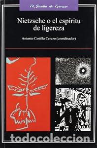 Libros: Nietzsche o el esp&iacute;ritu de ligereza - Antonio Castilla Cerezo