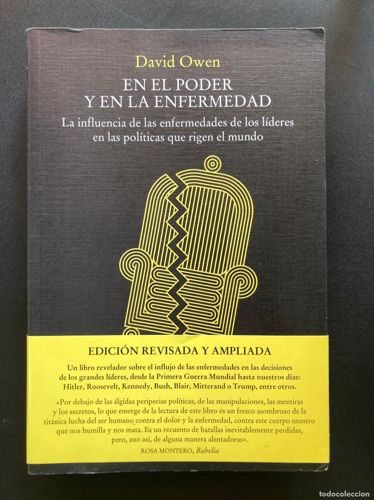 Libros: David Owen - En el poder y en la enfermedad. La influencia de las enfermedades de los l&iacute;deres en las