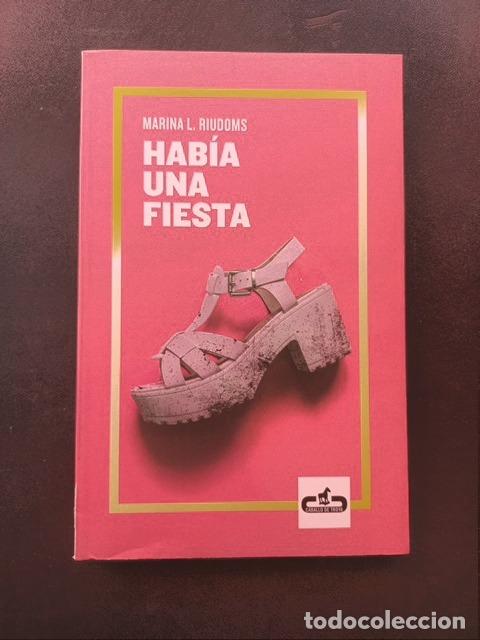 Libros: Marina L. Riudoms - Hab&iacute;a una fiesta