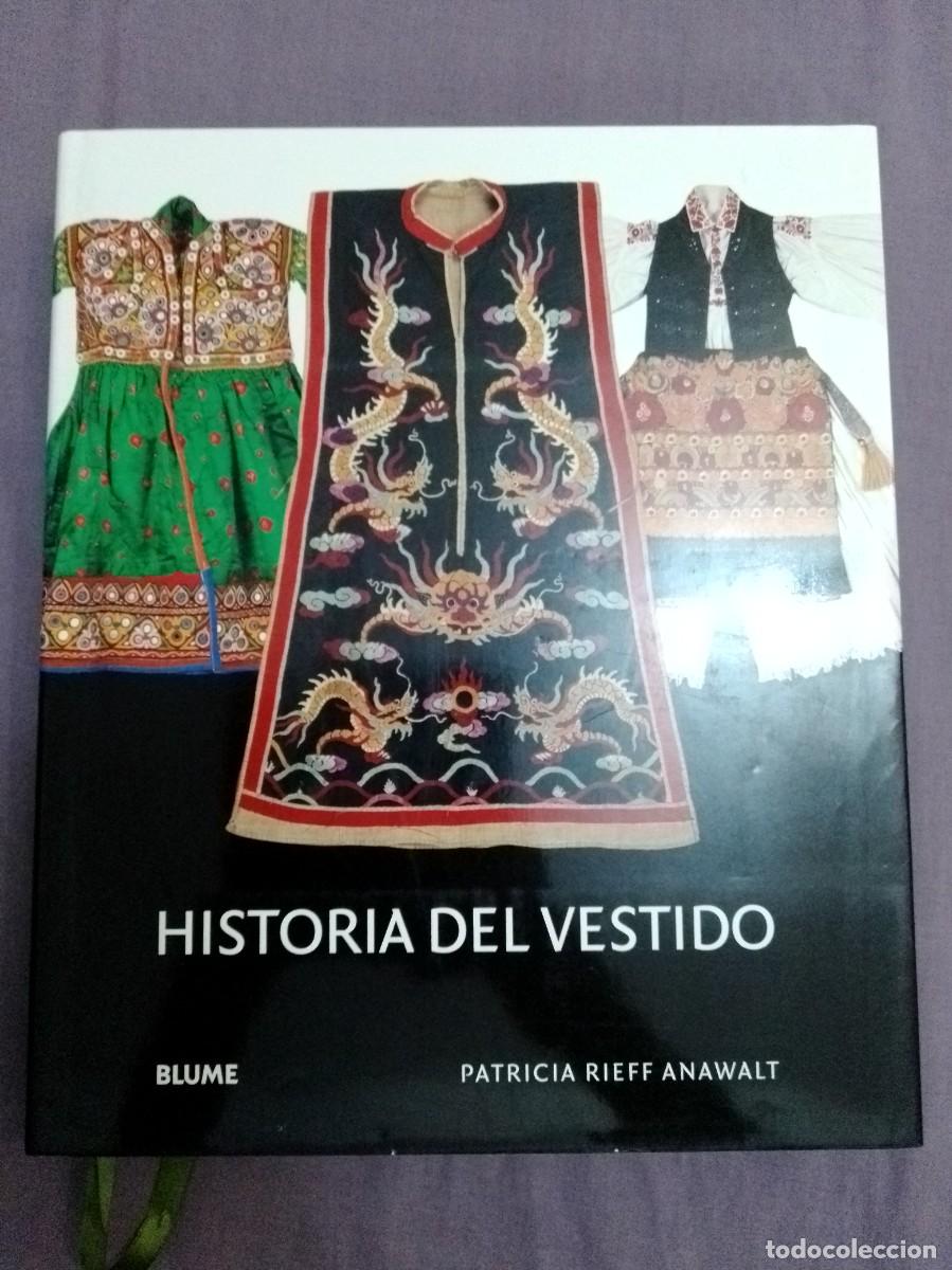 Libros: Historia del vestido. Patricia Rieff Anawalt. Ed Blume. ISBN 9788498012996