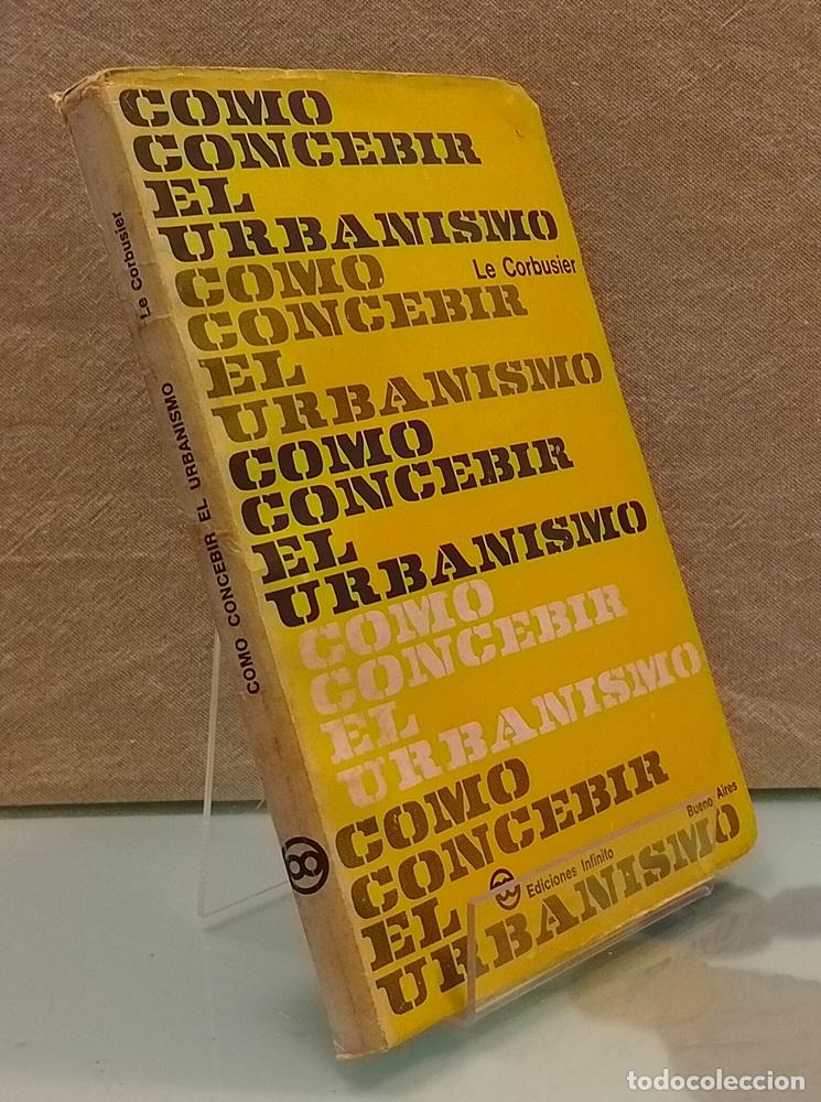 Libros: C&oacute;mo concebir el urbanismo - Le Corbusier - Foto 1