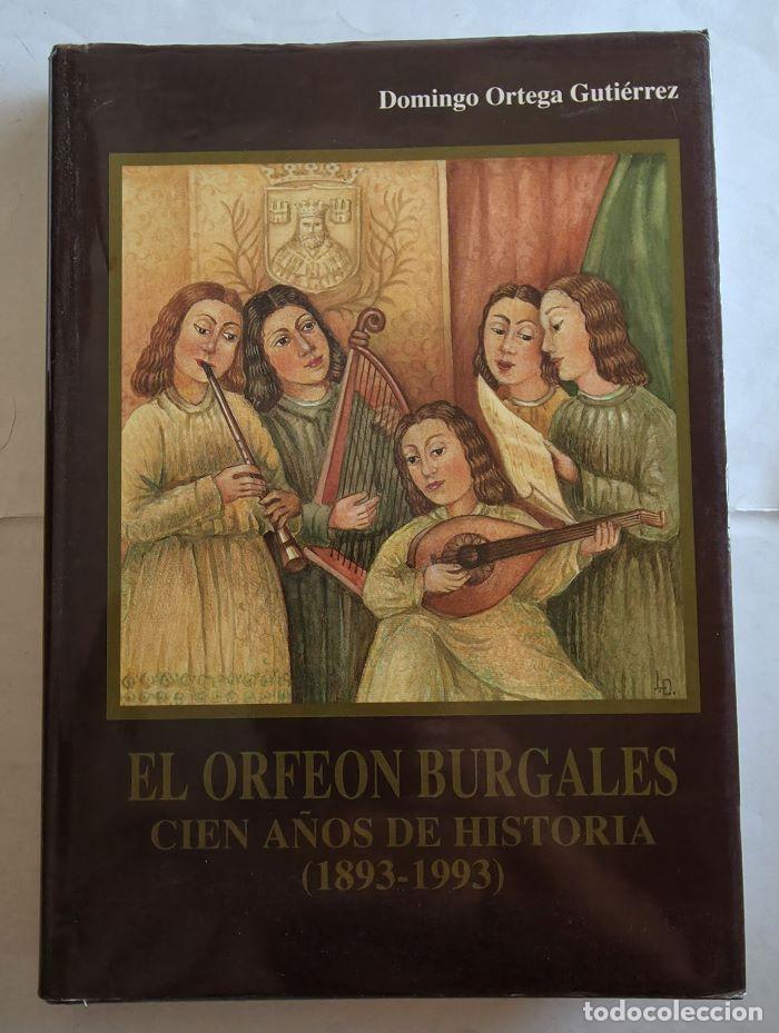 Libri di seconda mano: EL ORFE&Oacute;N BURGAL&Eacute;S. CIEN A&Ntilde;OS DE HISTORIA (1893 - 1993) - Domingo Ortega Guti&eacute;rrez