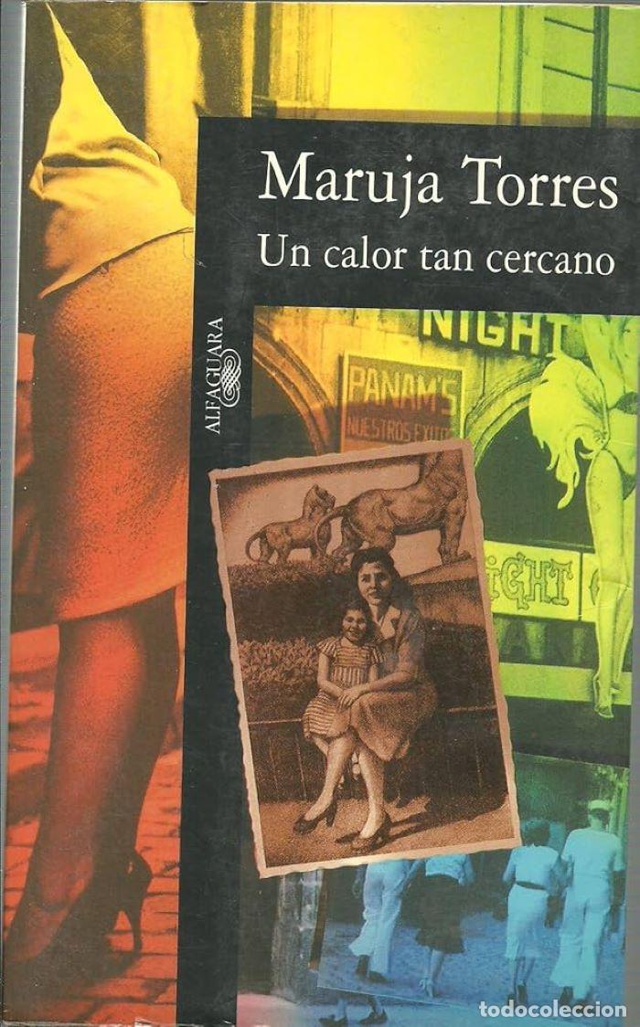 Libri di seconda mano: UN CALOR TAN CERCANO - Maruja Torres