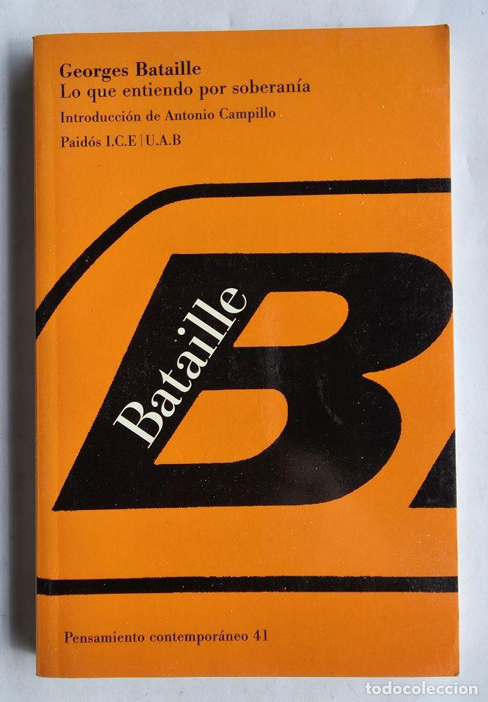 Libri di seconda mano: LO QU&Eacute; ENTIENDO POR SOBERAN&Iacute;A - Georges Bataille