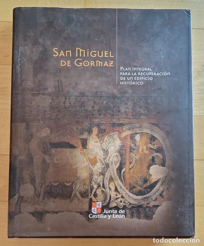 Livres: SAN MIGUEL DE GORMAZ. PLAN INTEGRAL PARA LA RECUPERACI&Oacute;N DE UN EDIFICIO HIST&Oacute;RICO - Elena Heras Fern