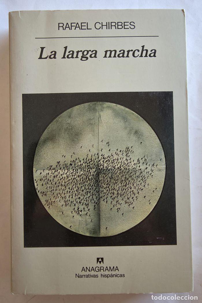 Livres: LA LARGA MARCHA - Rafael Chirbes