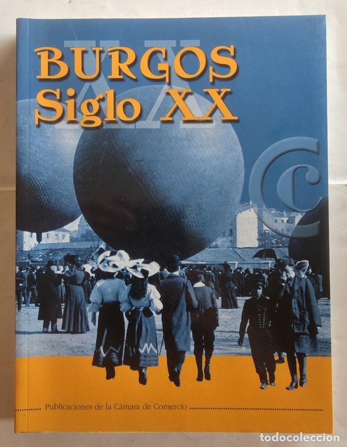 Livres: BURGOS. SIGLO XX - VV.AA.