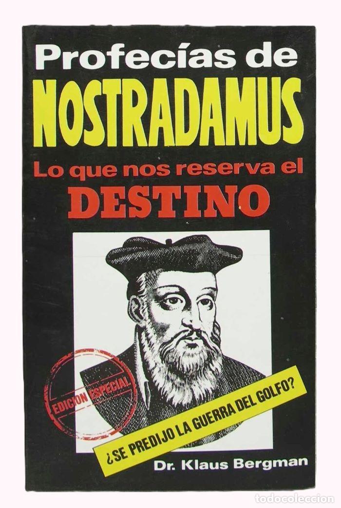 Livres: PROFEC&Iacute;AS DE NOSTRADAMUS. LO QUE NOS RESERVA EL DESTINO. CON TODAS LAS CENTURIAS Y CUARTETAS COMPLET