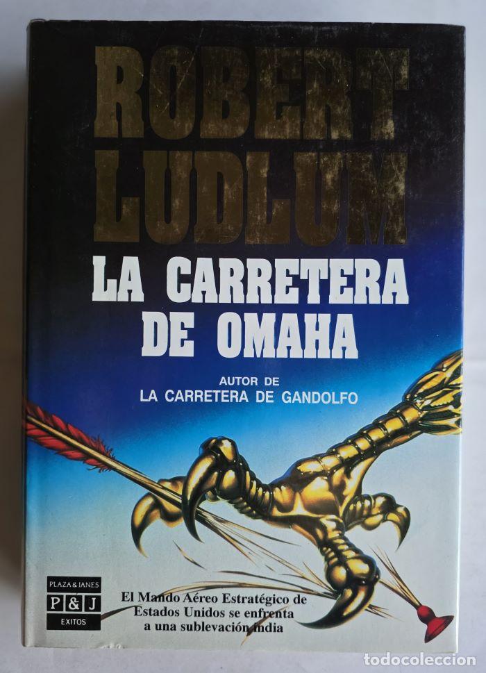 Libros: LA CARRETERA DE OMAHA - Robert Ludlum - Foto 1