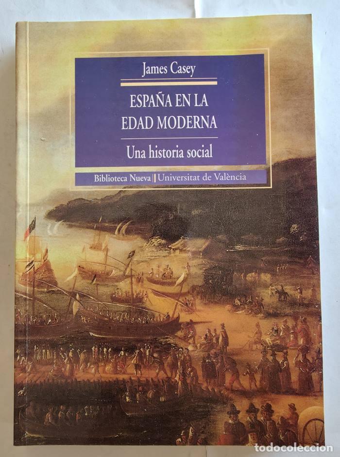 Livros em segunda m&atilde;o: ESPA&Ntilde;A EN LA EDAD MODERNA. UNA HISTORIA SOCIAL - James Casey