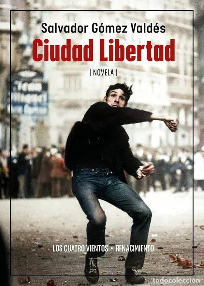 Livros em segunda m&atilde;o: CIUDAD LIBERTAD MADRID. 1974-1979 (NOVELA) - Salvador G&oacute;mez Vald&eacute;s