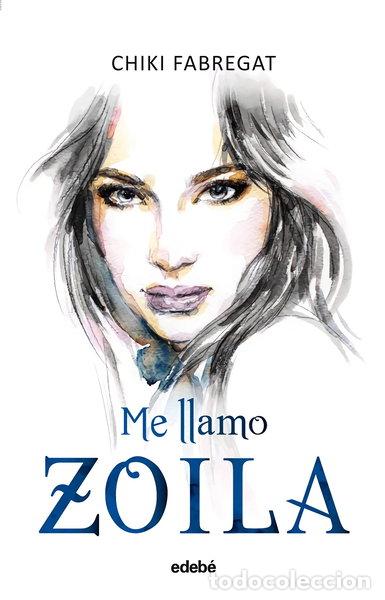 B&uuml;cher: Me llamo Zoila- 9788468324982