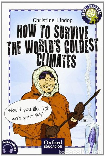 Libri di seconda mano: How to Survive the World's Coldest Climates- 9788467377781