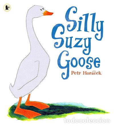 Libri di seconda mano: Silly Suzy Goose- 9781406304589