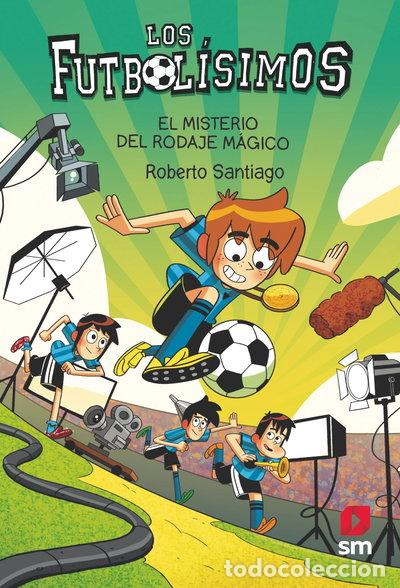 Libros: Los Futbol&iacute;simos 24: El misterio del rodaje m&aacute;gico- 9788411820363