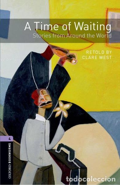 Libros: A Time of Waiting: Stories from Around the World- 9780194794602